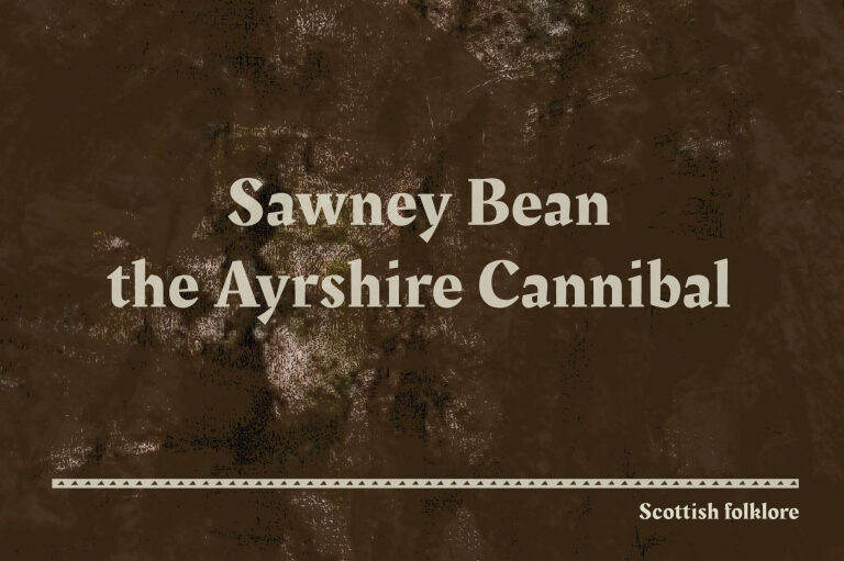 Sawney Bean the Ayrshire Cannibal